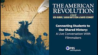 THE AMERICAN REVOLUTION: Connecting Students to Our Shared History