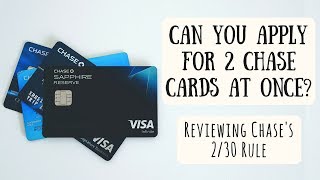 Applying for Multiple Chase Cards at Once | Reviewing Chase
