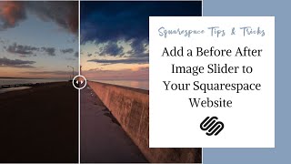 FREE Before After Image Slider | Squarespace 7.0