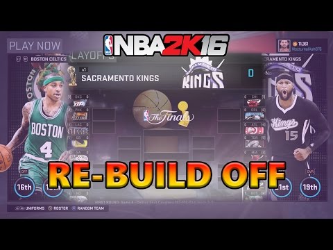 NBA 2K16 - RE-BUILD OFF!!! Kings to the Playoffs!?!