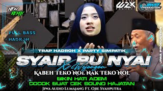 Download lagu DJ SYAIR BUNYAI X WEJANGAN KABEH TEKO NOL NAK•STYLE  BASS HOREG X MIDLE CETAS CETUS‼️BY WZX PROJECT mp3