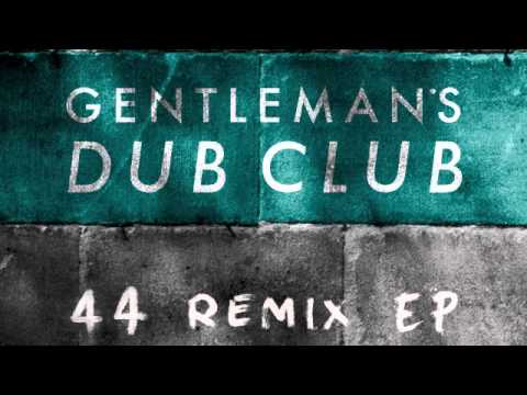 05 Gentleman's Dub Club - Give It Away (Planas Remix) [Ranking Records]