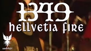 1349 - Hellvetia Fire [Concert Video]