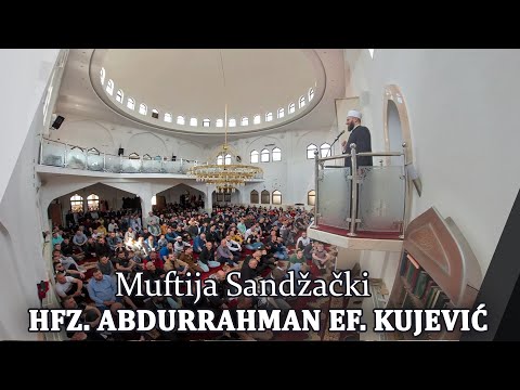 Muftija sandžački hfz. Abdurrahman ef. Kujević - Islam je vjera reda i organiziranosti.