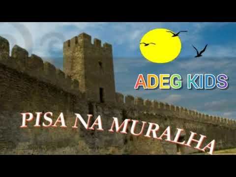 Pisa na Muralha - ADEG KIDS