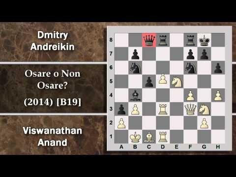 Partite Commentate di Scacchi 97 - Anand vs Andreikin - Osare o Non Osare? - CT(12) 2014 [B19]