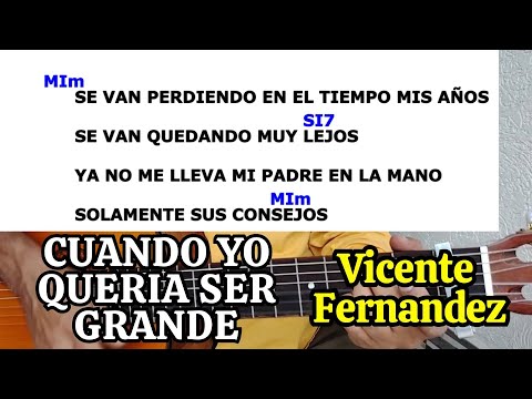 Cuando Yo Queria Ser Grande - Vicente Fernandez