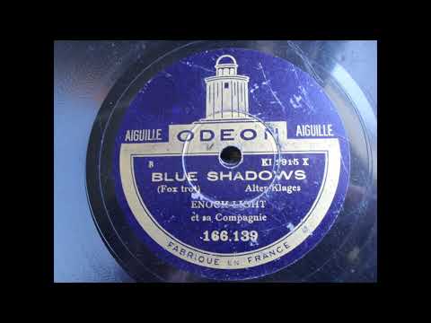Enoch Light et sa Compagnie: Blue shadows (Paris 1928)
