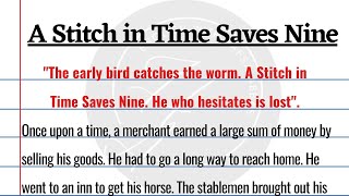 A Stitch in Time Saves Nine Story in English with Quotations|Story Writing