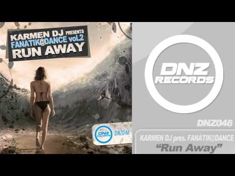DNZ046 // KARMEN DJ presents FANÁTIC@DANCE Vol.2 - RUN AWAY