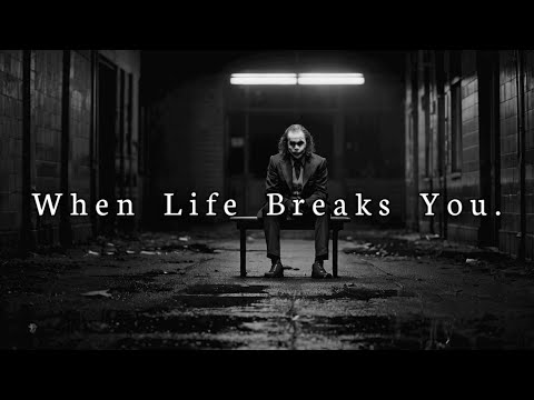 When Life Breaks You.