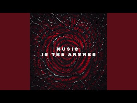 Music Is The Answer