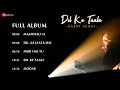 Dil Ke Taale - Full Album | Harry Arora