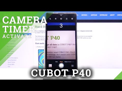 How to Set Up Camera Timer in CUBOT P40 – Photo Delay