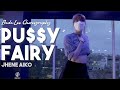 Pu$$y Fairy - Jhene Aiko / Bada.Lee Choreography / Urban Play Dance Academy