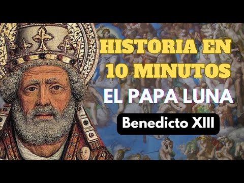 EL PAPA LUNA, BENEDICTO XIII - HISTORIA EN 10 MINUTOS - PODCAST DOCUMENTAL BIOGRAFÍA EDAD MEDIA