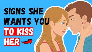 6 Signs She Wants You To Kiss Her