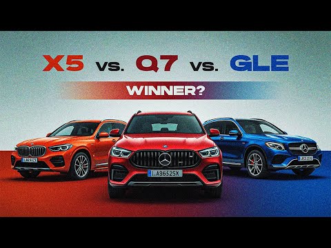 BMW X5 vs. Audi Q7 vs. Mercedes GLE: Luxury SUVs Comparison 🚗👑