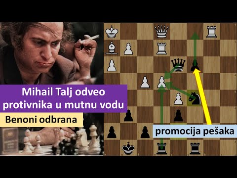 Mihail Talj odveo protivnika u mutnu vodu, sprema se da promoviše pešaka   Benoni odbrana