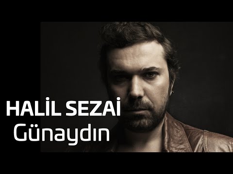 Günaydın - Halil Sezai