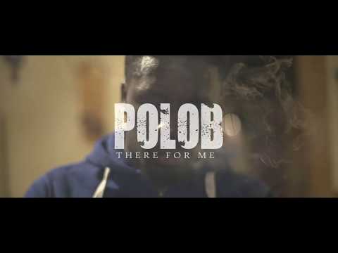PoloB - There For Me ( Official Video )
