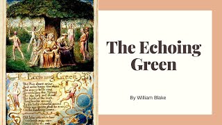 The Echoing Green by William Blake