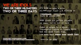 We Are Idols - Two Or Three Kilometers, Two Or Three Days