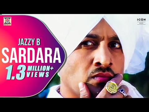 Sardara | Jazzy B | Sukshinder Shinda | Official Music Video | Tera Roop