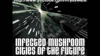Infected Mushroom - Cities of the Future (Violet Vision)