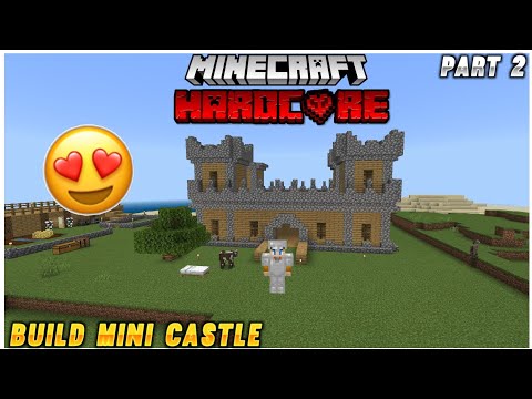 EPIC Mini Castle Build - Minecraft Hardcore Part 2 | Mr S A S I
