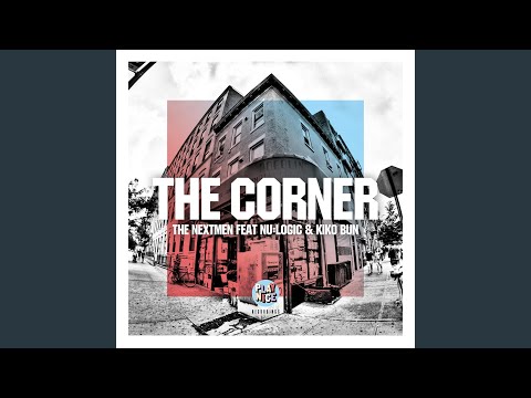 The Corner (feat. Nu:Logic & Kiko Bun) (Radio Edit)
