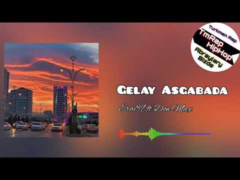 Era89 ft Don Max-Gelay Asgabada (TmRap-HipHop)