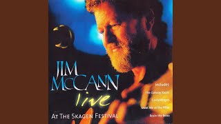 Video thumbnail of "Jim McCann - Go Lassie Go"