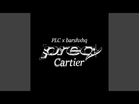 Cartier (feat. PLC)
