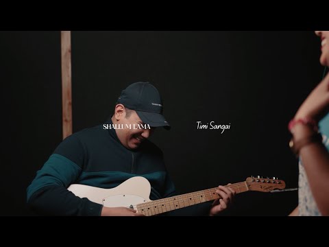 Timi Sangai - Shallum Lama [ OFFICIAL MUSIC VIDEO]