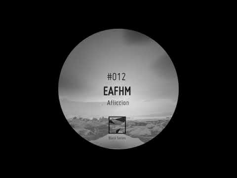 Eafhm - Afliccion (Original Mix) [VPTRBLS#012]