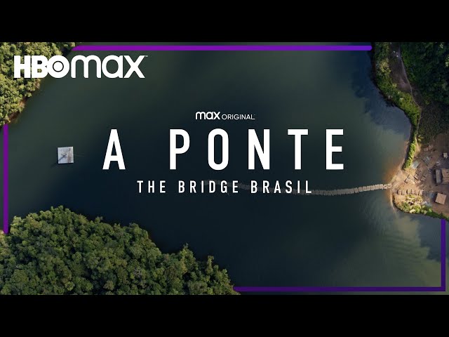 The Bridge: The Brazil Bridge |  Official trailer |  HBO Max