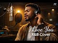 I LOVE YOU By Celine Dion R B COVER
