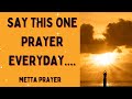 Metta Prayer of Loving Kindness | Daily Mantra for Inner Peace and Happiness