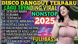 Download lagu DISCO DANGDUT, REMIX KOPLO  PLAYLIST LAGU DANGDUT NOSTALGIA VIRAL 2O25 PULL BASS  mp3