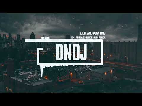 Furda - Drum & Bass mix | DNDJ vol.03 | SoundCloud bangers