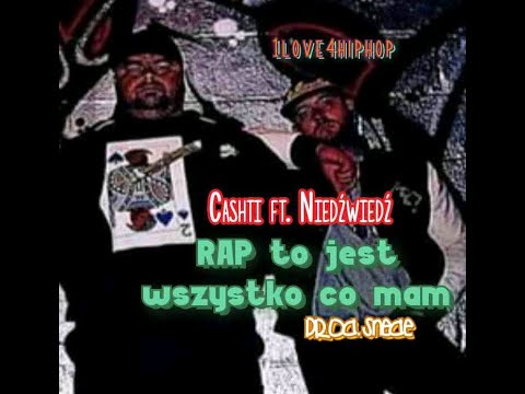 Cashti feat. Niedźwiedź - Rap to jest wszystko co mam (prod. Snede)