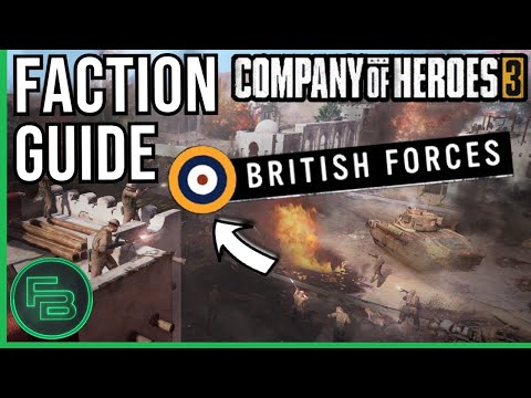 CoH3 - British Forces Faction Guide