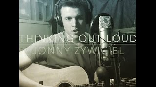 Thinking out Loud - Ed Sheeran (OFFICIAL cover by Jonny Zye)