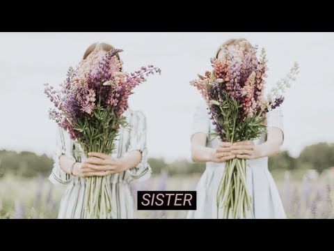 S!STERS - Sister (Official Lyric Video)
