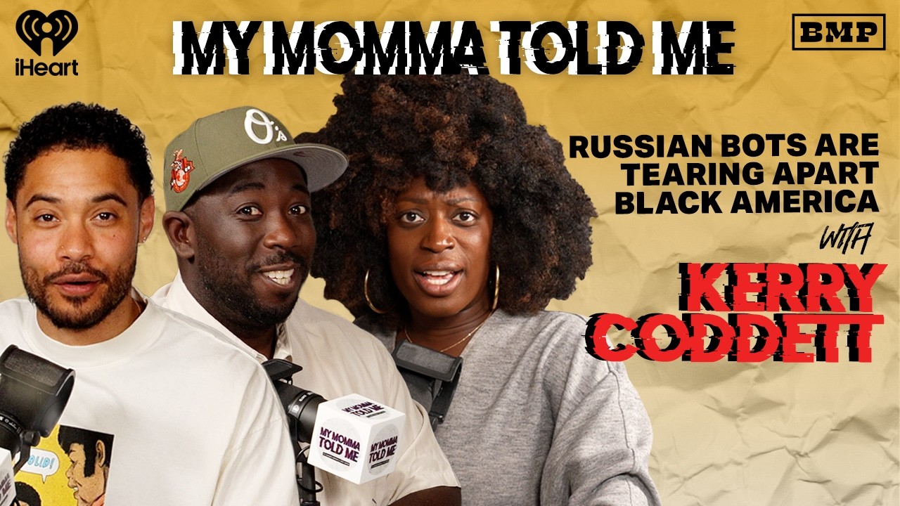 S6 Ep 38: Russian Bots are Tearing Apart Black America (with Kerry Coddett) | MY MOMMA TOLD ME