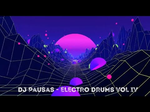 Dj Pausas - Electro Drums ( Afro-House ) Vol IV