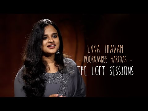 Enna Thavam | Poornasree Haridas | The Loft Sessions @wonderwallmedia