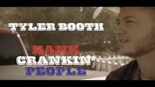 Tyler Booth - "Hank Crankin' People" (Official Music Video)
