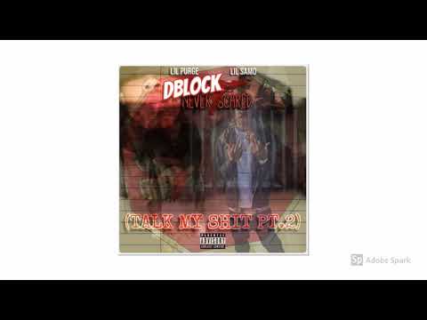 Lil Samo x Lil Purge - DBlock Never Scared (Talk My Shit Pt.2) #FREESAMO